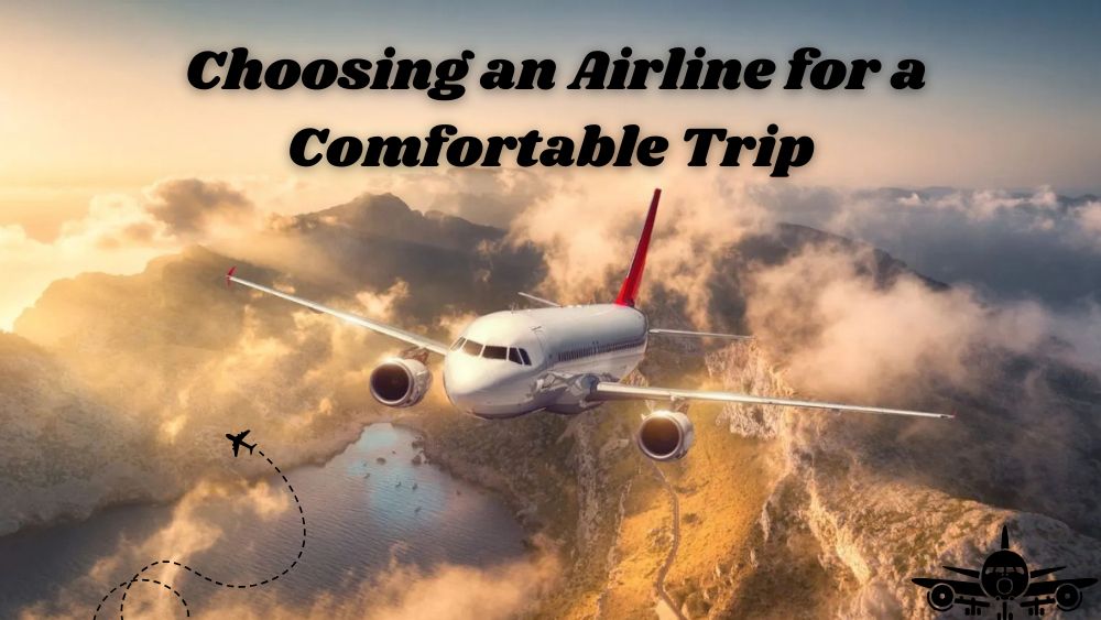 How to Choose the Best Flight for a Smooth Travel Experience